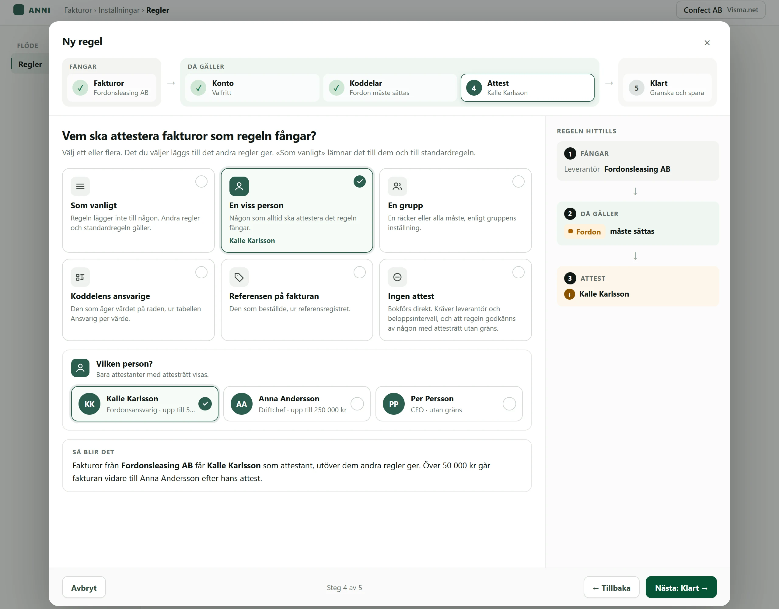 Guiden Ny regel i ANNI, steget Attest: sex val med En viss person vald, listan över attestanter med deras attesträtt, och meningen Så blir det